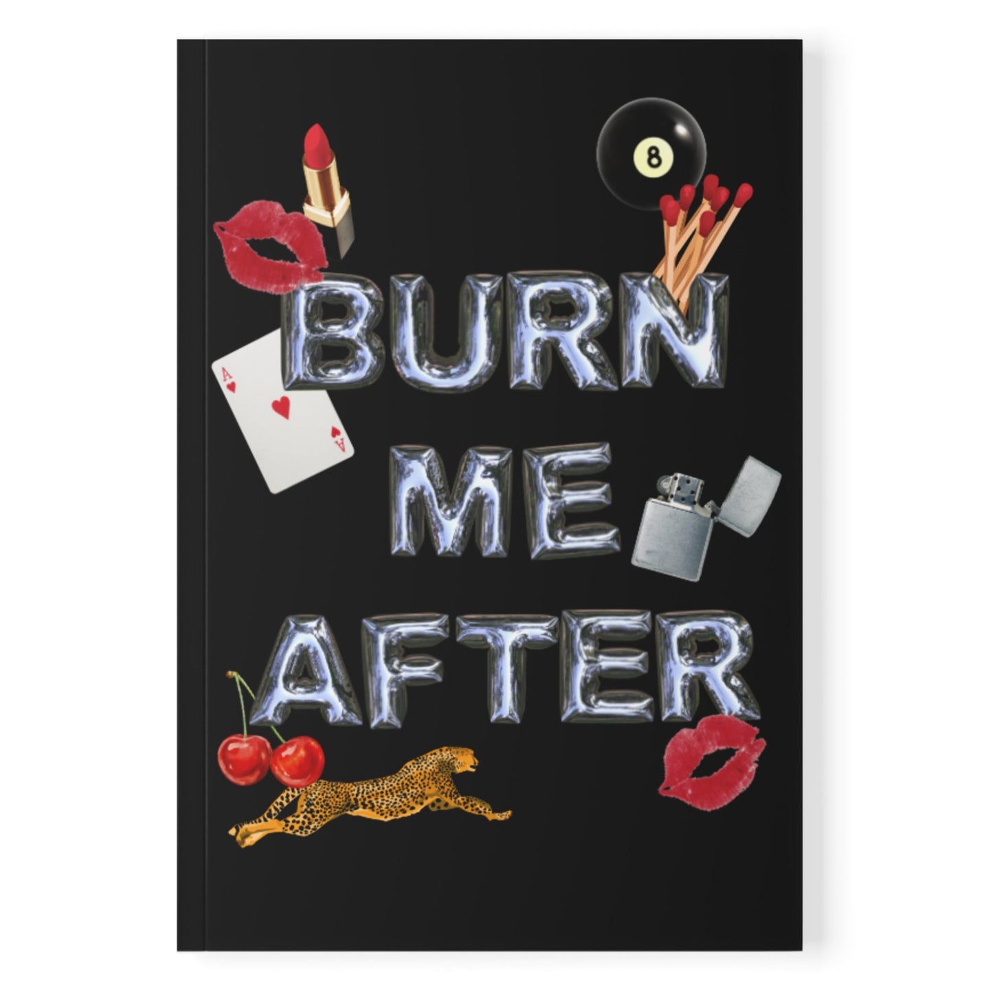 Burn Me After Journal