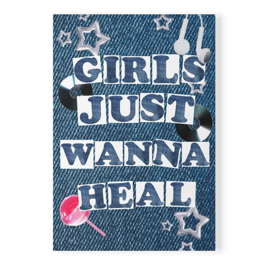 Girls Just Wanna Heal Reflection Journal